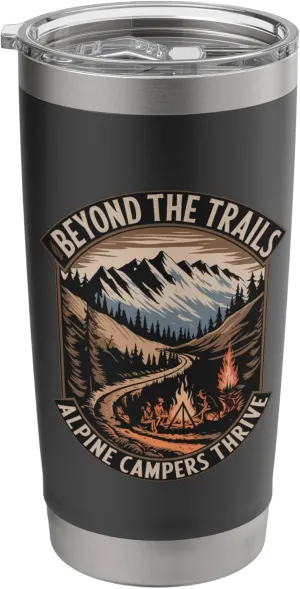 Beyond the Trails Alpine Campers Thrive Alpine Camping Stainless Steel Insulated Tumbler