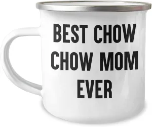 Funny Best Chow Chow Mom Ever Camping Mug Gifts for Dad or Dog Lover - Unique Father's Day Presents from Family to Chow Chow Dog Enthusiast