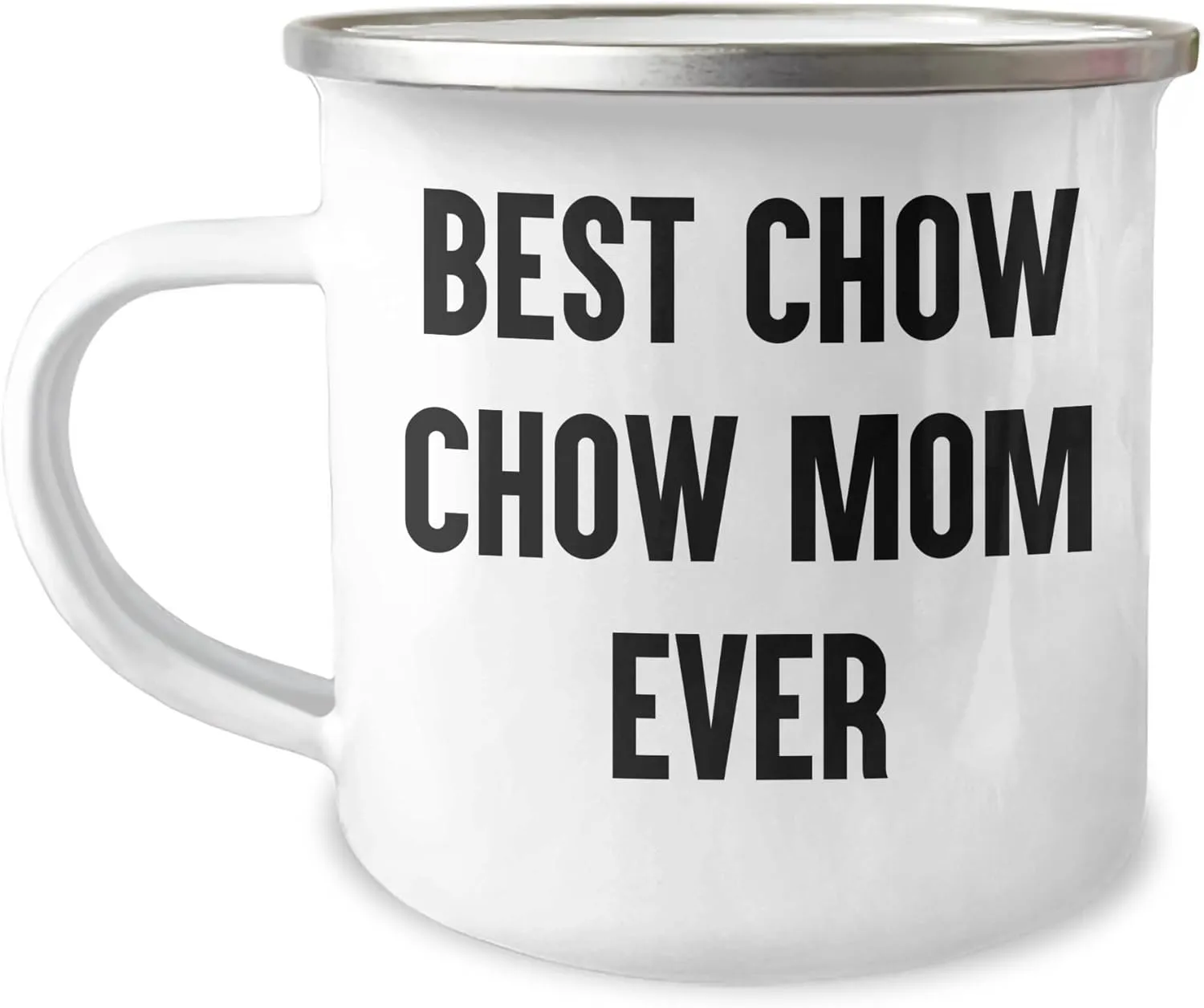 Funny Best Chow Chow Mom Ever Camping Mug Gifts for Dad or Dog Lover - Unique Father's Day Presents from Family to Chow Chow Dog Enthusiast