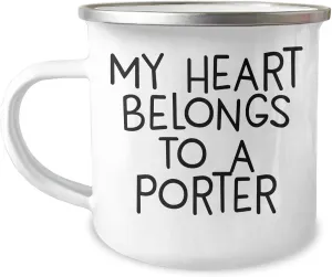 Funny Porter Gifts - My Heart Belongs To A Porter Stainless Steel Camping Mug for Dad, Father's Day Unique Gifts from Family