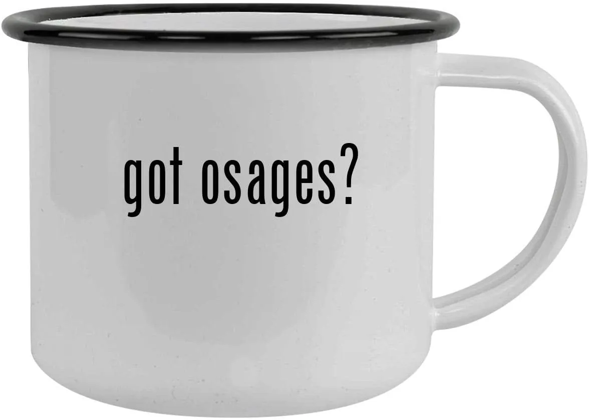 got osages? - 12oz Camping Mug Stainless Steel, Black