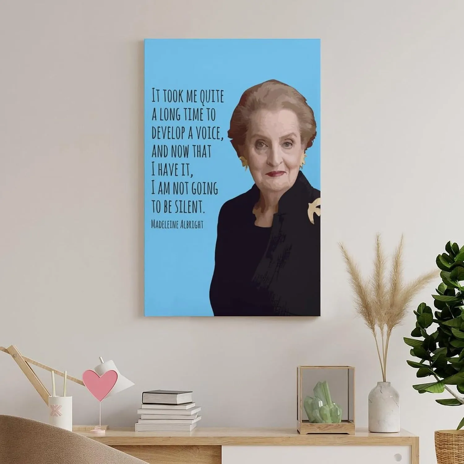 Quote I Am Not Going to Be Silent By Madeleine Albright Poster Canvas Wall Art Posters For Room Aesthetic And DecorCanvas Painting Wall Art Poster for Bedroom Living Room Decor12x18inch(30x45cm)