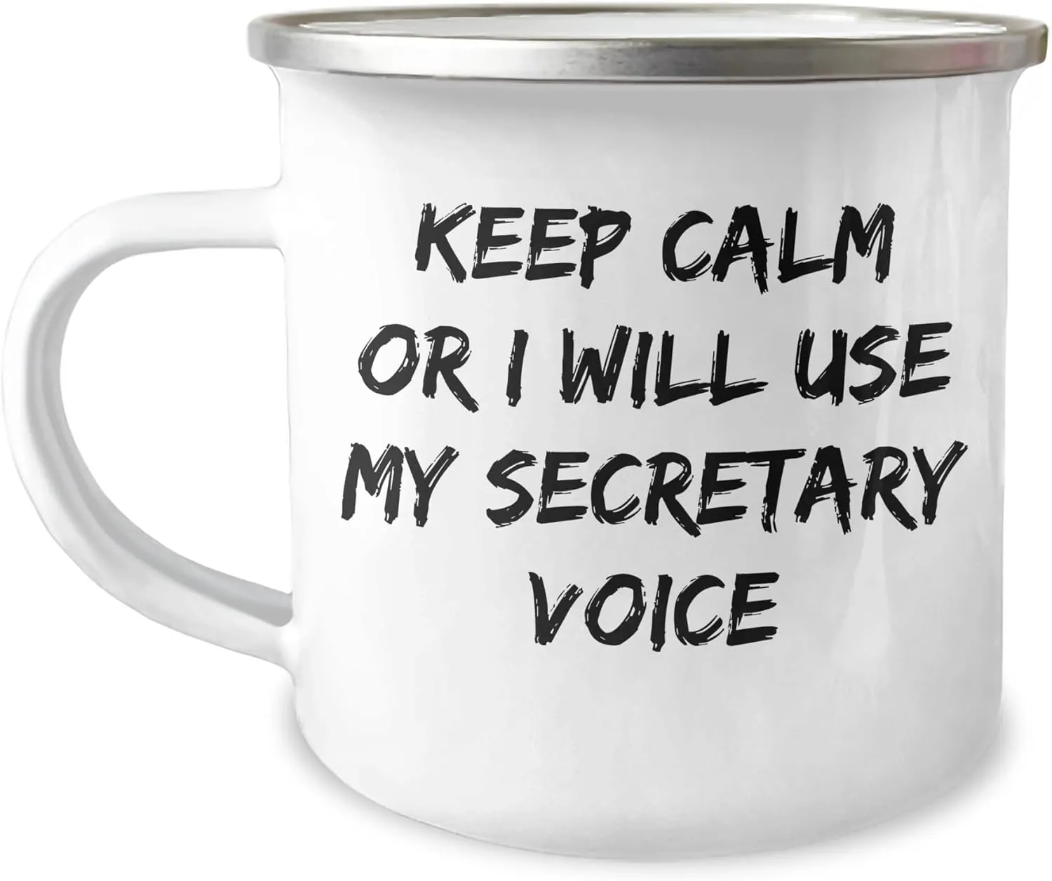 Secretary's Calm and Collective Gifts from Friends - Keep Calm Or I Will Use My Secretary Voice Camping Mug, Birthday Unique Gifts