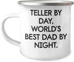 Teller By Day, World's Best Dad By Night. Camping Mug, Birthday Unique Gift for Proud Dads, Funny Quote Dad, Unique Gift for Men, Gifts from Dad, Gifts for Teller