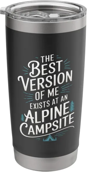 The Best Version of Me Exists at Alpine Camping Stainless Steel Insulated Tumbler