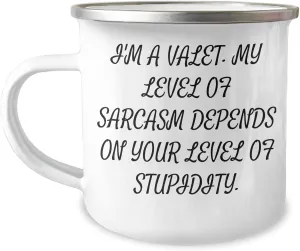 Valet Camping Mug, Funny Sarcasm Gifts from Men to Valet, Unique Graduation Gifts for Valet, 12 oz Stainless Steel Enamel Finish