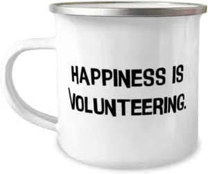 Volunteering Gifts For Friends, Happiness is Volunteering, Unique Volunteering 12oz Camping Mug, From Friends, Volunteering opportunities, How to volunteer, Volunteer ideas, Volunteer organizations,